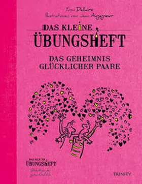 Dallaire |  Das kleine Übungsheft - Das Geheimnis glücklicher Paare | Buch |  Sack Fachmedien