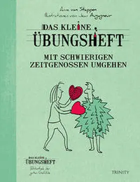 van Stappen |  Das kleine Übungsheft - Mit schwierigen Zeitgenossen umgehen | Buch |  Sack Fachmedien