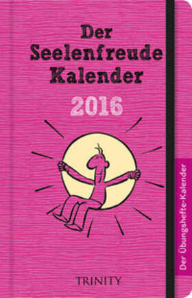 Diverse |  Der Seelenfreudenkalender 2016 Taschenkalender | Sonstiges |  Sack Fachmedien