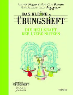 van Stappen / Basotti |  Das kleine Übungsheft - Die Heilkraft der Liebe nutzen | Buch |  Sack Fachmedien