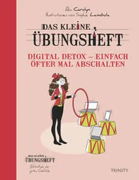 Cardyn |  Das kleine Übungsheft Digital Detox - Einfach öfter mal abschalten | Buch |  Sack Fachmedien