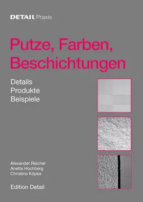 Reichel / Hochberg / Köpke |  Putze, Farben, Beschichtungen | eBook | Sack Fachmedien