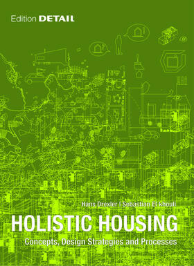 Drexler / El khouli |  Holistic Housing | Buch |  Sack Fachmedien