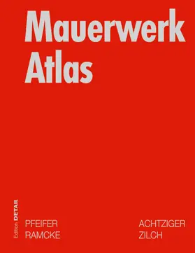 Achtziger / Pfeifer / Ramcke |  Mauerwerk Atlas | eBook | Sack Fachmedien