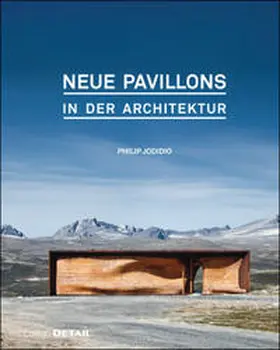 Jodidio |  Neue Pavillons in der Architektur | Buch |  Sack Fachmedien