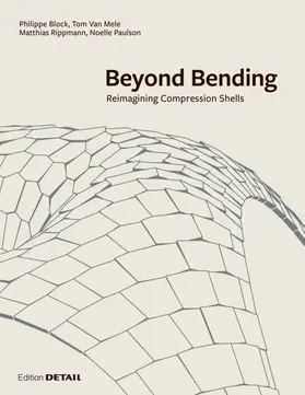 Block / Van Mele / Rippmann |  Beyond Bending | Buch |  Sack Fachmedien
