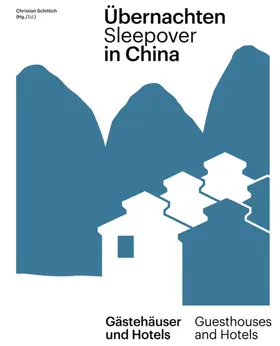 Schittich / Kaltenbach |  Übernachten in China / Sleepover in China | Buch |  Sack Fachmedien