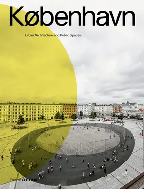 Herrmann / Hofmeister / Schoof |  KØBENHAVN. Urban Architecture and Public Spaces | eBook | Sack Fachmedien