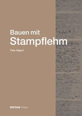 Hilgert |  Bauen mit Stampflehm | Buch |  Sack Fachmedien