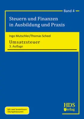 Mutschler / Scheel |  Steuern und Finanzen in Ausbildung und Praxis / Umsatzsteuer | Buch |  Sack Fachmedien