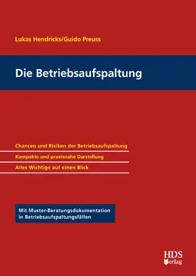 Hendricks / Preuss / Preuß |  Die Betriebsaufspaltung | Buch |  Sack Fachmedien