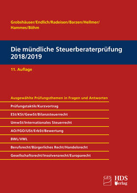 Grobshäuser, U: Die mündliche Steuerberaterprüfung 2018/2019 | Buch | 978-3-95554-419-5 | sack.de