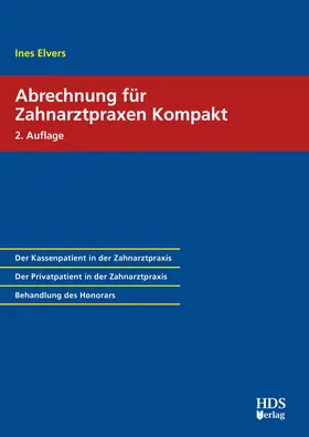 Elvers |  Abrechnung für Zahnarztpraxen Kompakt | Buch |  Sack Fachmedien