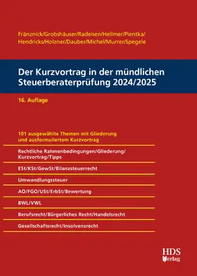 Fränznick / Grobshäuser / Radeisen |  Der Kurzvortrag in der mündlichen Steuerberaterprüfung 2024/2025 | Buch |  Sack Fachmedien