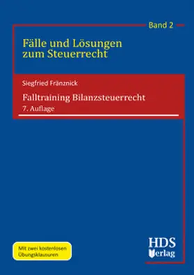 Fränznick |  Falltraining Bilanzsteuerrecht | Buch |  Sack Fachmedien