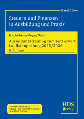 Bosch / Brenk / Meyer |  Ausbildungstraining zum Finanzwirt  Laufbahnprüfung 2025/2026 | Buch |  Sack Fachmedien