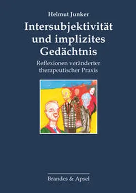 Junker |  Intersubjektivität und implizites Gedächtnis | Buch |  Sack Fachmedien