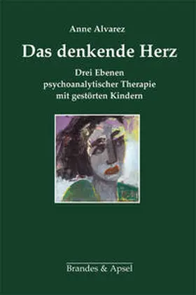 Alvarez |  Das denkende Herz | Buch |  Sack Fachmedien