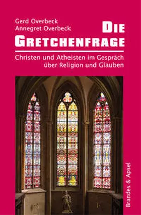 Overbeck |  Die Gretchenfrage | Buch |  Sack Fachmedien