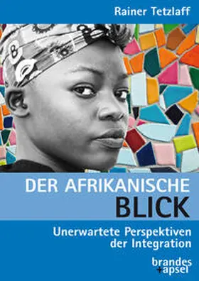 Tetzlaff |  Der afrikanische Blick | Buch |  Sack Fachmedien