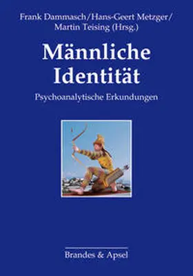 Dammasch / Metzger / Teising |  Männliche Identität | Buch |  Sack Fachmedien