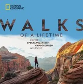 Siber |  National Geographic: Walks of a lifetime - Die 100 spektakulärsten Wanderungen weltweit. | eBook | Sack Fachmedien