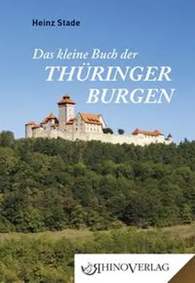 Stade |  Das kleine Buch der Thüringer Burgen | Buch |  Sack Fachmedien
