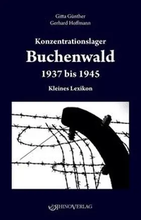 Günther / Hoffmann |  Konzentrationslager Buchenwald 1937–1945 | Buch |  Sack Fachmedien