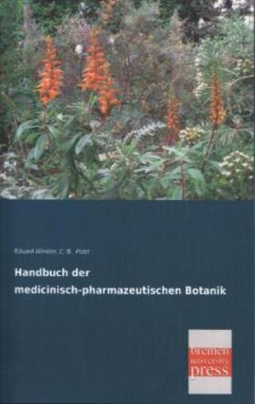 Winkler / Polet |  Handbuch der medicinisch-pharmazeutischen Botanik | Buch |  Sack Fachmedien