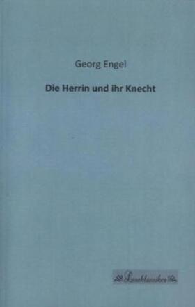 Engel |  Die Herrin und ihr Knecht | Buch |  Sack Fachmedien