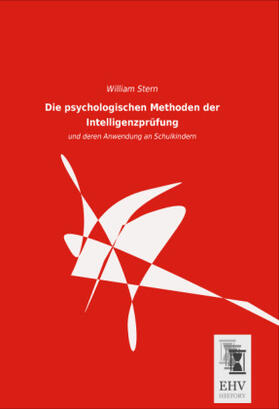 Stern |  Die psychologischen Methoden der Intelligenzprüfung | Buch |  Sack Fachmedien