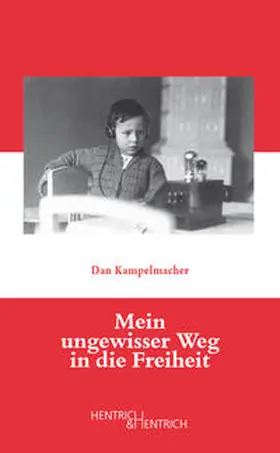 Kampelmacher / Großklaus |  Mein ungewisser Weg in die Freiheit | Buch |  Sack Fachmedien