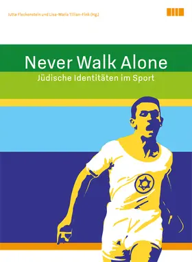 Fleckenstein / Tillian-Fink |  Never Walk Alone | Buch |  Sack Fachmedien