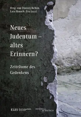 Belkin / Hensch / Lezzi |  Neues Judentum – altes Erinnern? | Buch |  Sack Fachmedien