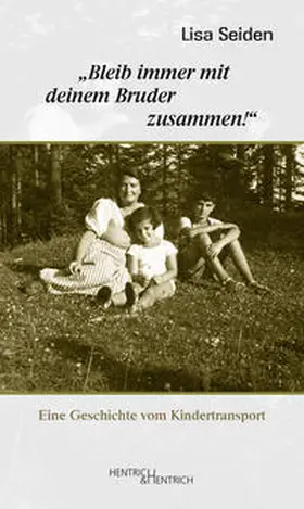 Seiden / Hansen-Schaberg |  "Bleib immer mit deinem Bruder zusammen!" | Buch |  Sack Fachmedien