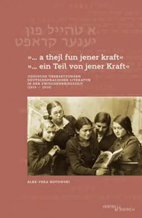 Kotowski |  „… a thejl fun jener kraft“ „… ein Teil von jener Kraft“ | Buch |  Sack Fachmedien