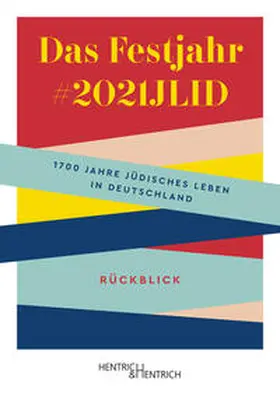  Das Festjahr #2021JLID | Buch |  Sack Fachmedien