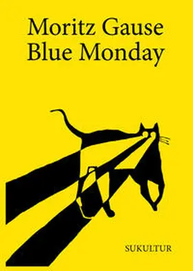 Gause / Sofie / Müller-Schwefe |  Blue Monday | Buch |  Sack Fachmedien