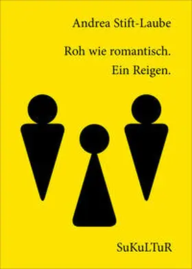 Stift-Laube / Lichtenstein / Müller-Schwefe |  Roh wie romantisch | Buch |  Sack Fachmedien