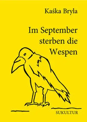 Bryla |  Im September sterben die Wespen | Buch |  Sack Fachmedien
