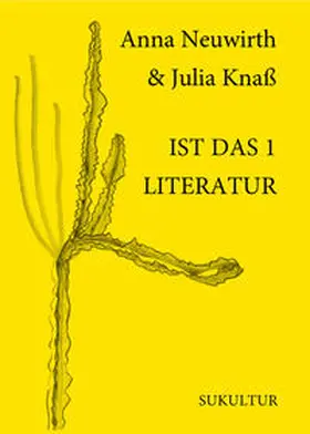 Knaß / Neuwirth |  IST DAS 1 LITERATUR | Buch |  Sack Fachmedien
