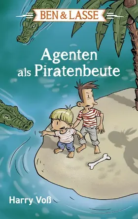 Voß |  Ben und Lasse - Agenten als Piratenbeute | eBook | Sack Fachmedien