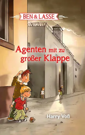 Voß |  Ben und Lasse - Agenten mit zu großer Klappe | eBook | Sack Fachmedien