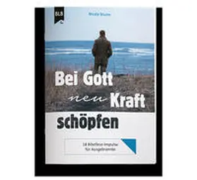 Sturm |  Bei Gott neu Kraft schöpfen | Buch |  Sack Fachmedien