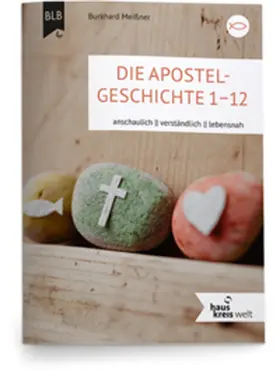 Meißner | Die Apostegeschichte 1-12 | Buch | 978-3-95568-467-9 | www2.sack.de