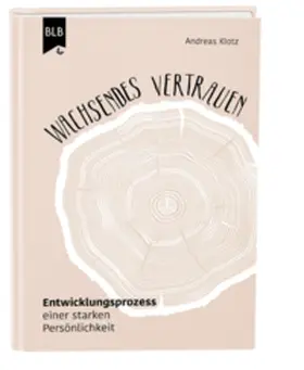 Klotz |  Wachsendes Vertrauen | Buch |  Sack Fachmedien