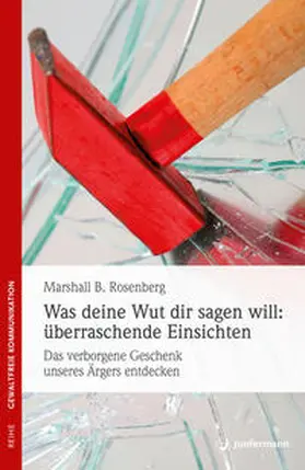 Rosenberg | Was deine Wut dir sagen will: überraschende Einsichten | E-Book | sack.de
