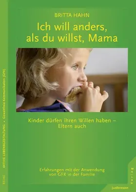 Hahn |  Ich will anders als du willst, Mama | eBook | Sack Fachmedien