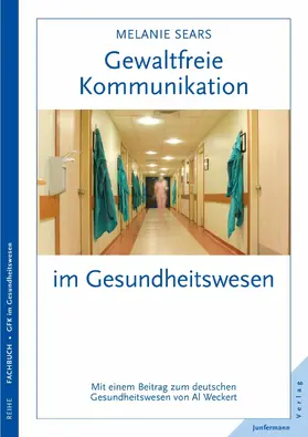 Sears |  Gewaltfreie Kommunikation im Gesundheitswesen | eBook | Sack Fachmedien