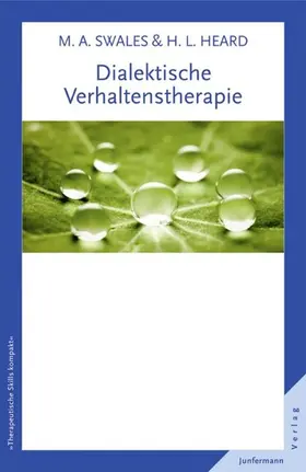 Swales / Heard |  Dialektische Verhaltenstherapie | eBook | Sack Fachmedien
